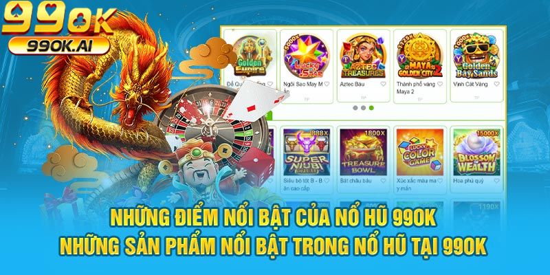 Sảnh game đa dạng bắt mắt tại nổ hũ 99ok