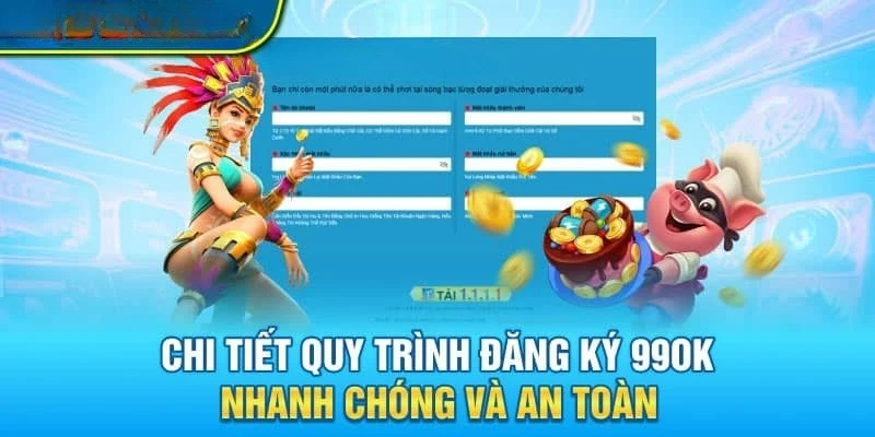 Chi tiết quá trình đăng ký 99ok 