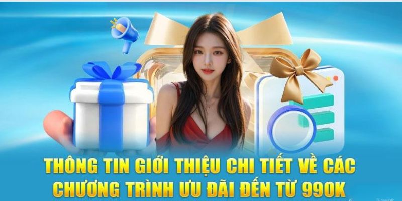 Giới thiệu chi tiết các chương trình khuyến mãi 