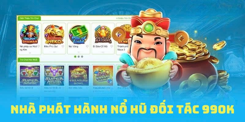 Đối tác nổ hũ 99ok